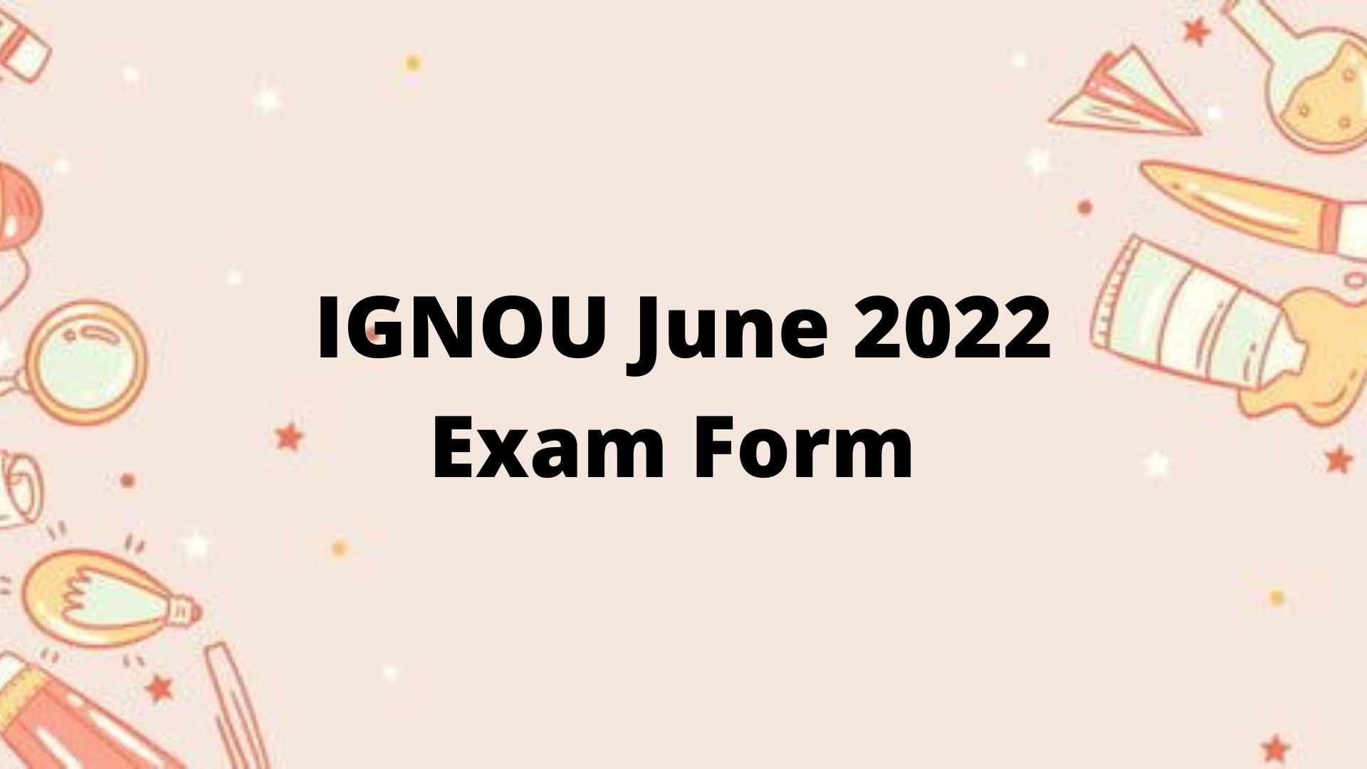 IGNOU Exam Form